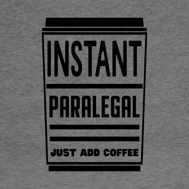 Instant paralegal, just add coffee by colorsplash